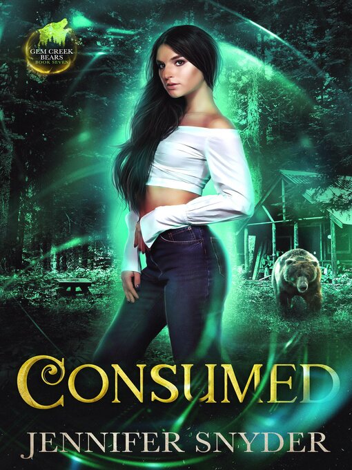 Title details for Consumed (Gem Creek Bears Book 7) by Jennifer Snyder - Available